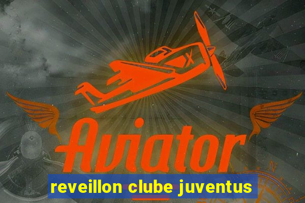 reveillon clube juventus